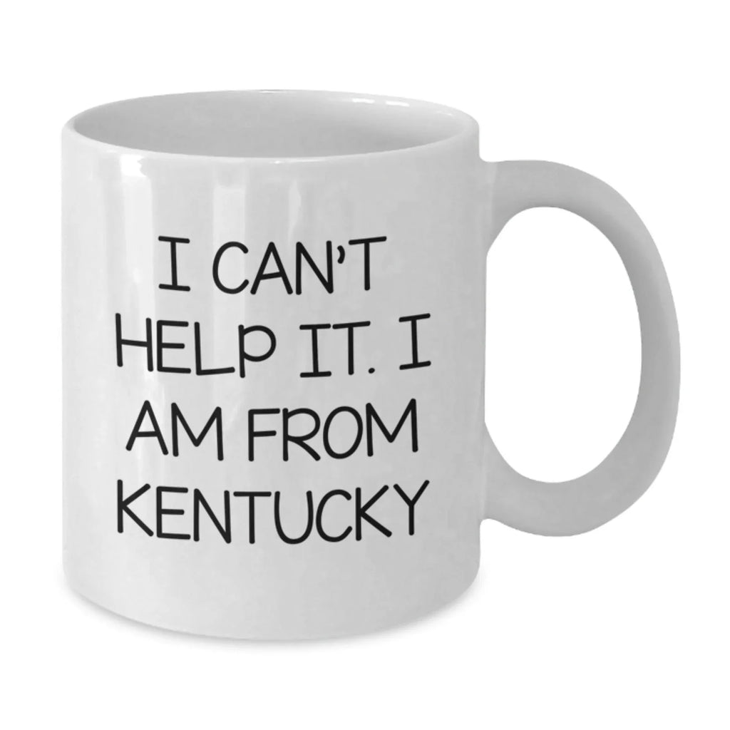 Funny Kentucky Gifts for Men from Friends, Kentucky White Coffee Mug Christmas Unique Gifts, I Can't Help It