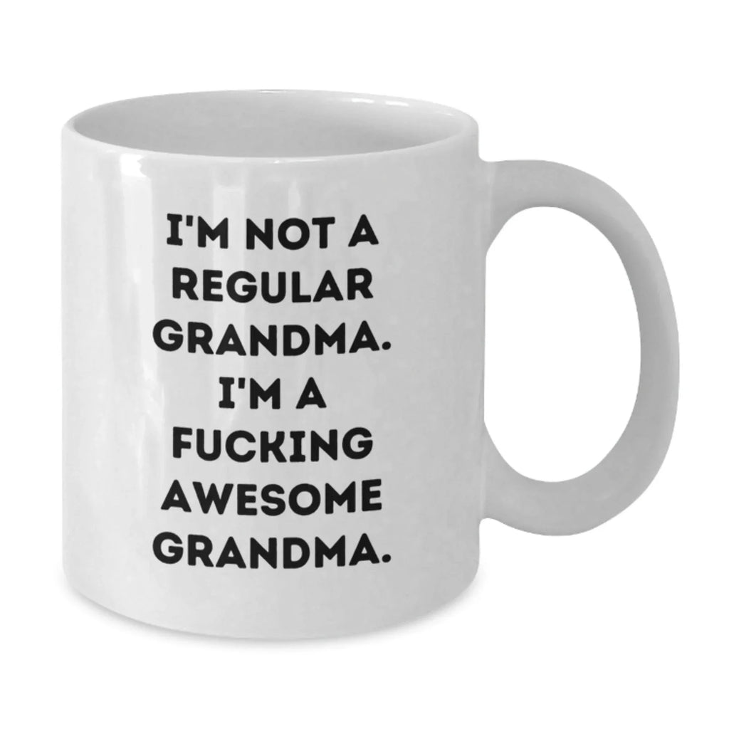 Funny Grandma Gifts for Grandma - I'm Not A Regular Grandma, Unique Valentine's Gift for Grandmas, White Coffee Mug