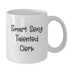 Funny Gifts for Smart Clerk, Cute White Coffee Mugs, Birthday Unique Gifts from Friends for Talented Men - Additional