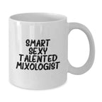 Funny Mixologist Gifts for Men from Friends - Smart Sexy Talented Mixologist White Coffee Mug, Christmas Unique Presents