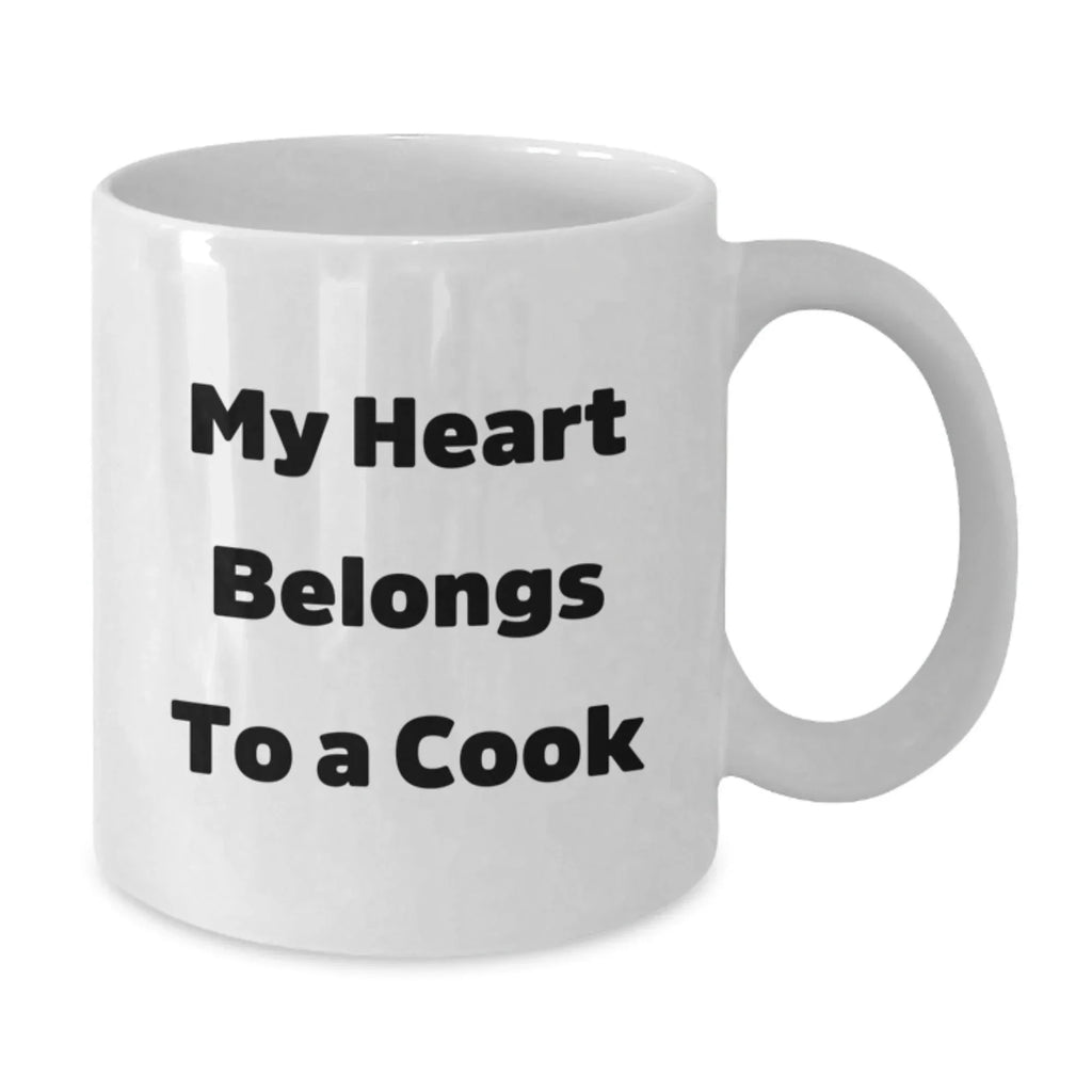 Funny Cook Gifts from Friends for Graduation, My Heart Belongs To A Cook White Coffee Mug, 11oz or 15oz Capacity, Ceramic Made, Microwave and Dishwasher Safe