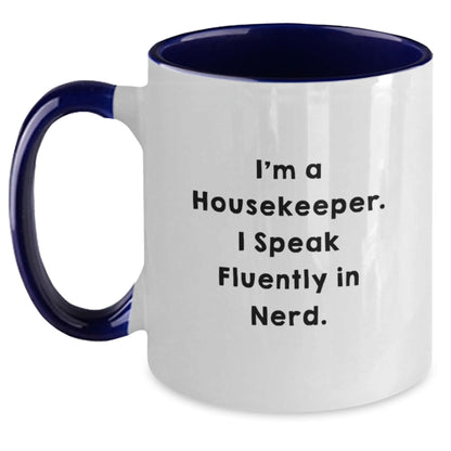 Funny Housekeeper Gifts from Family for Housekeeper, Housekeeper Two Tone Coffee Mug with 'I'm A Housekeeper. I Speak Fluently In genius.' Quote, Christmas Unique Gifts - Main