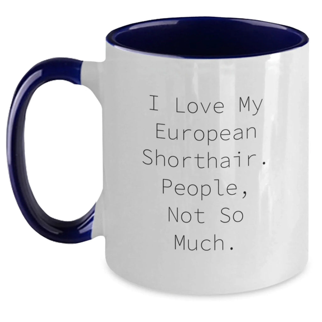 Funny European Shorthair Cat Lover Gifts from Family for Men and Women's Graduation Unique Coffee Mugs