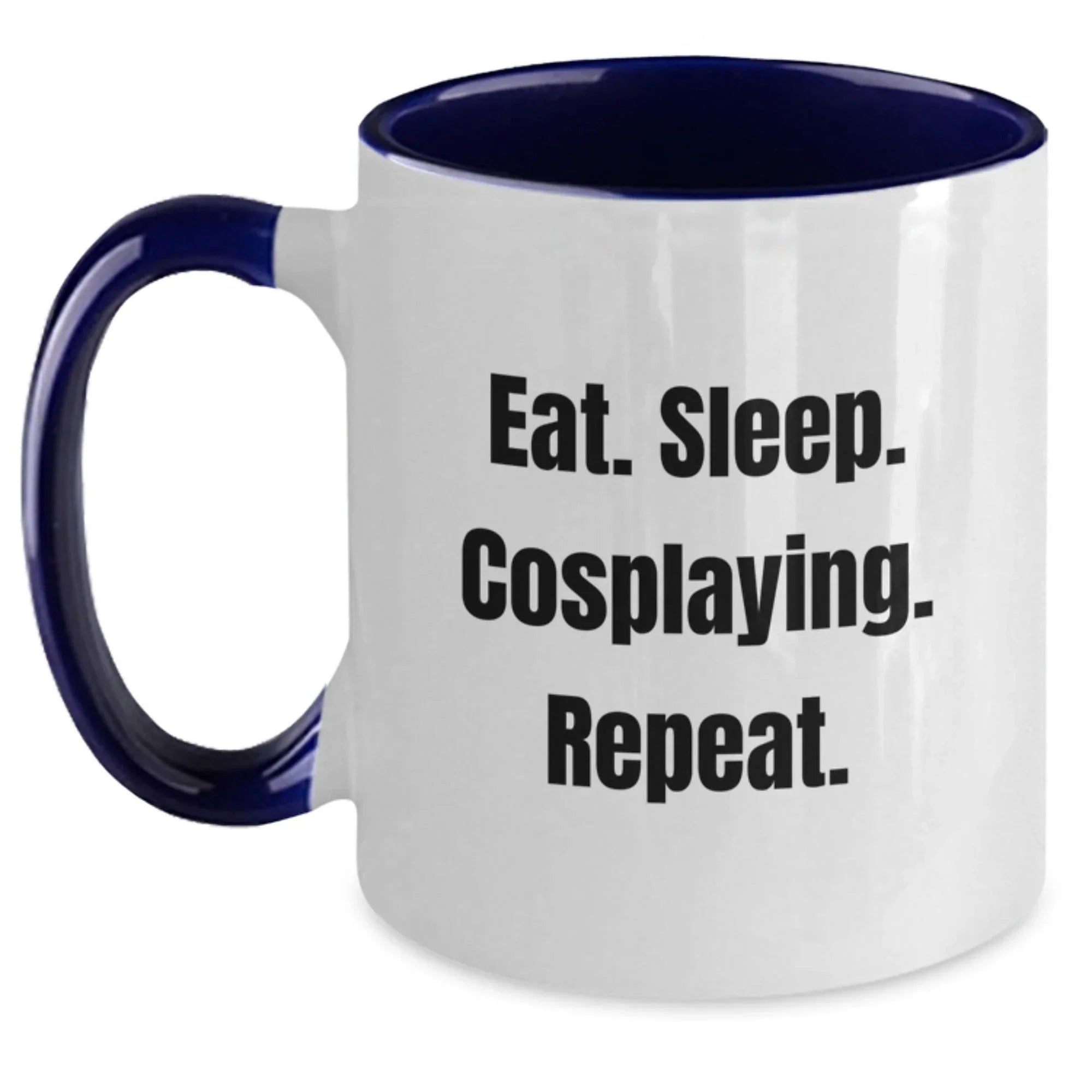 Funny Cosplaying Gifts from Friends, Gifts for Cosplaying Men, Eat. Sleep. Cosplaying. Repeat., Two Tone Coffee Mug for Graduation