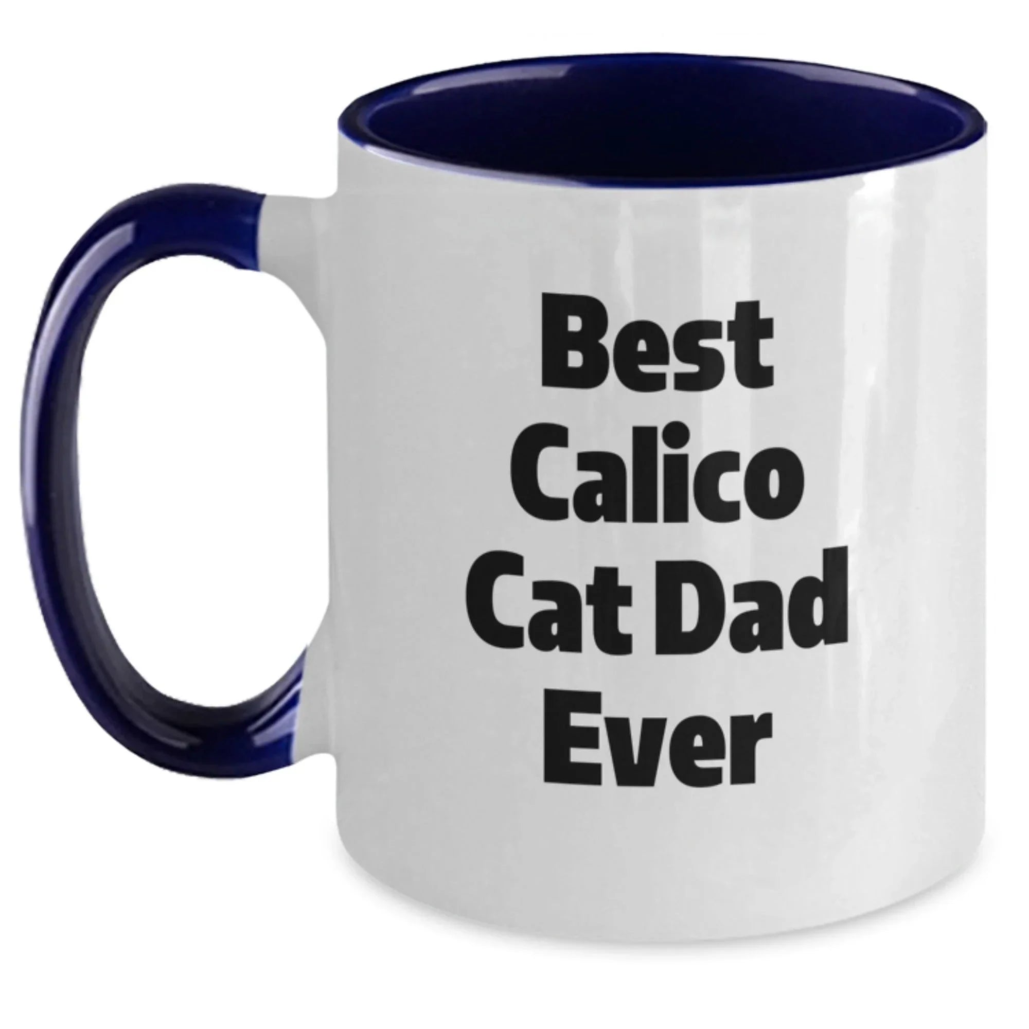 Funny Calico Cat Dad Gifts from Men for Calico Cat Lovers on Valentine's Unique Two Tone Coffee Mugs