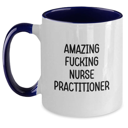 Funny Nurse Practitioner Gifts from Friends for Christmas Unique Mugs with Amazing F--king Quote, Two Tone Coffee Mug Nursing Humor - Main