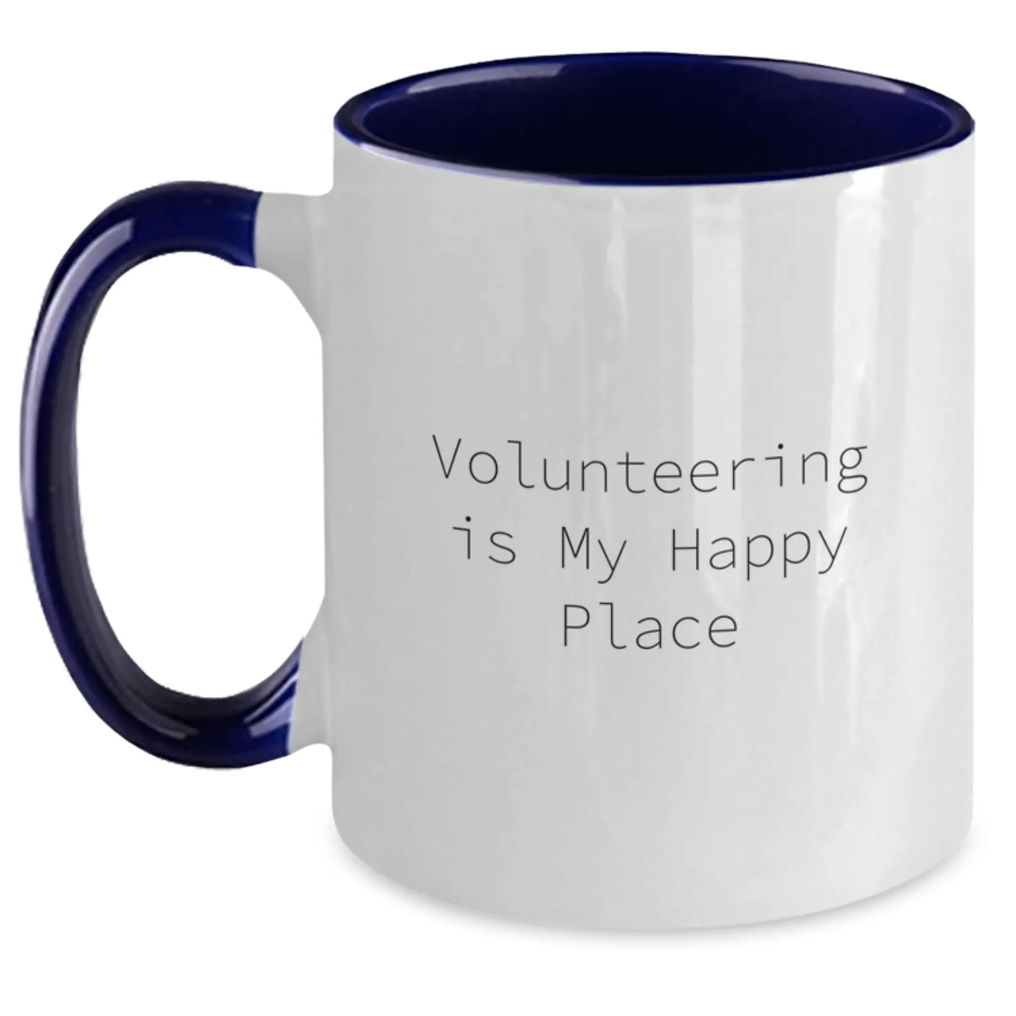 Funny Two Tone Coffee Mugs Gifts from Family for Volunteering Graduation, 'Volunteering Is My Happy Place', Inspiring Quote for Volunteers - Main