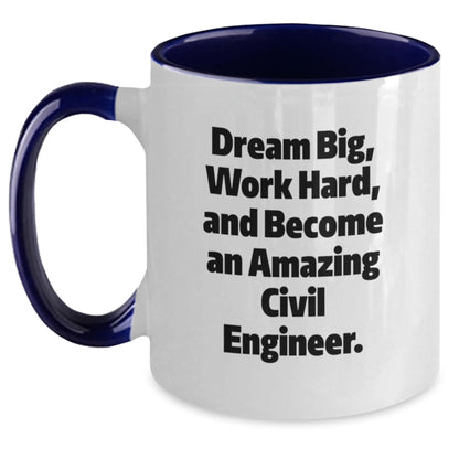 Funny Civil Engineer Gifts for Him, Two Tone Coffee Mug, Inspirational Quote - Dream Big, Gifts from Men to Friends - Perfect Christmas Unique Gifts - Main