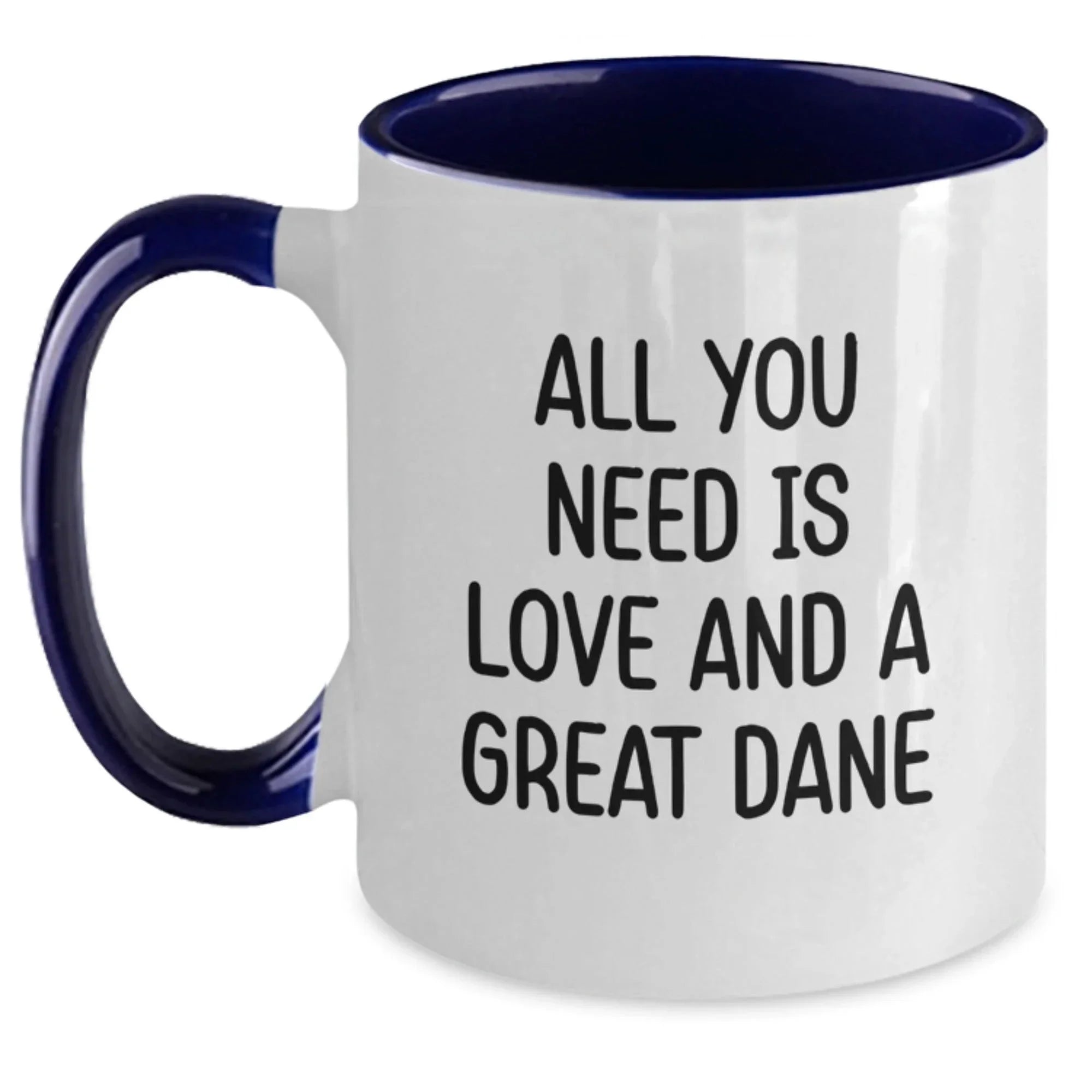 Funny Great Dane Dog Gifts for Men from Friends - All You Need Is Love And A Great Dane Two Tone Coffee Mug, Birthday Unique