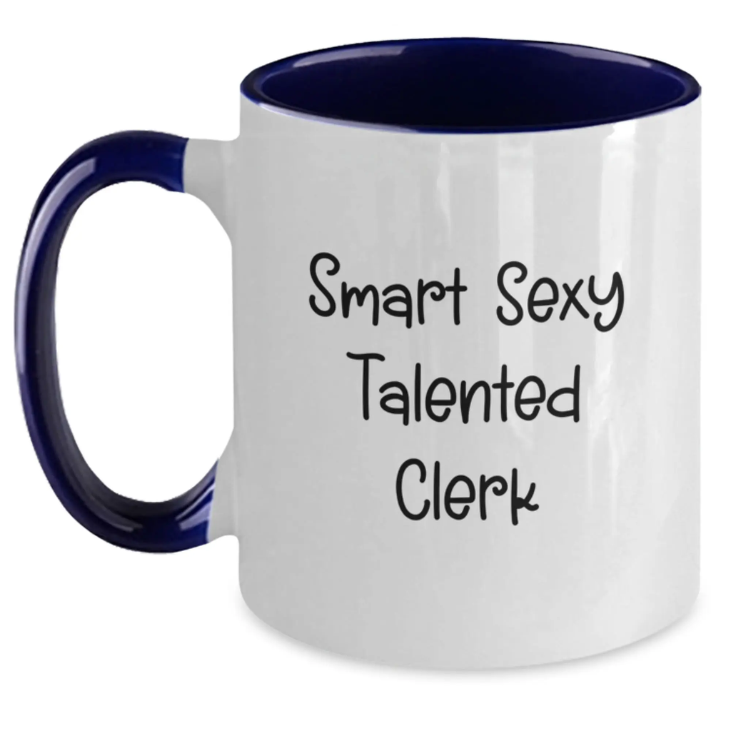 Funny Clerk Gifts from Friends and Family for Birthday Unique Talented Men and Women - Smart Sexy Two Tone Coffee Mug - Main