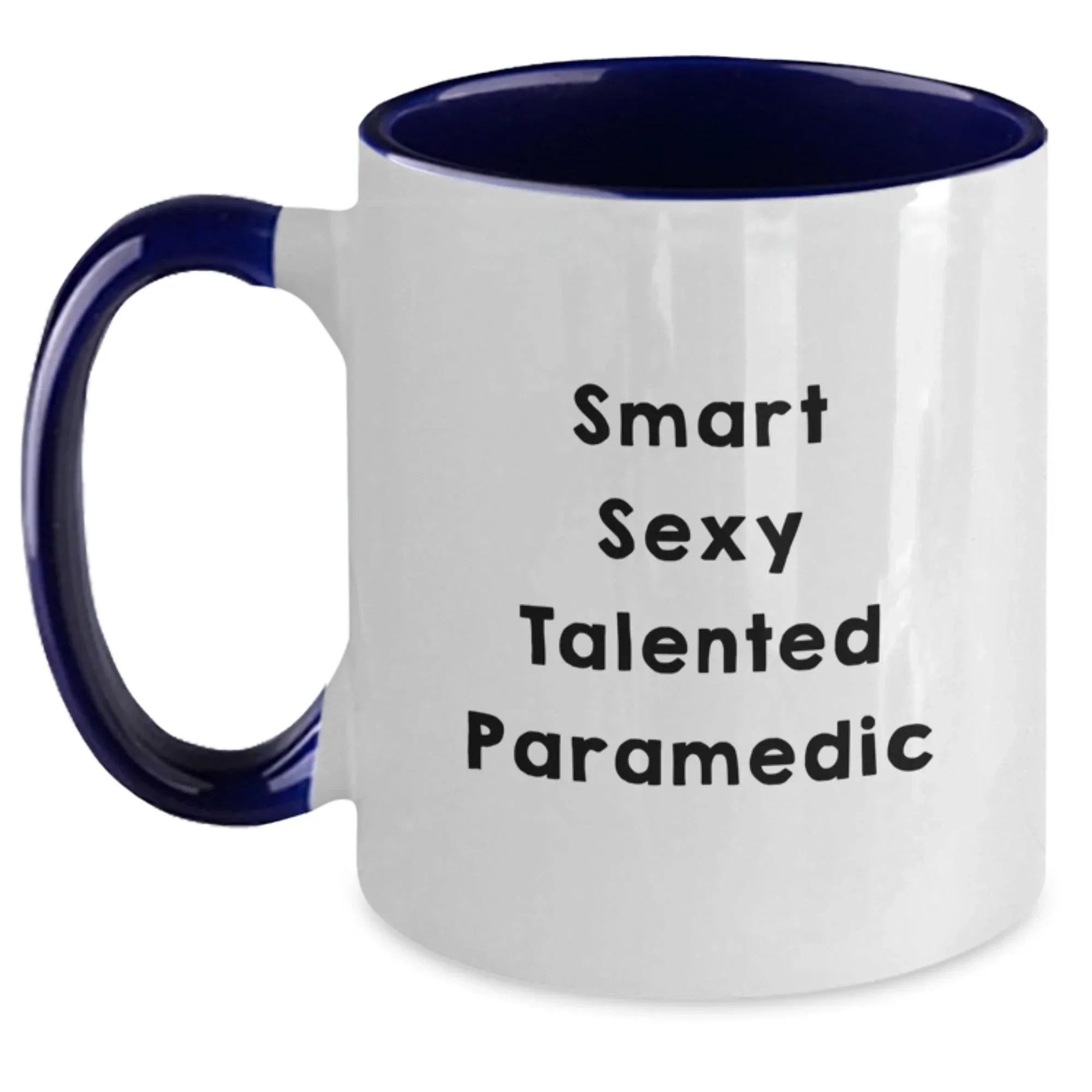 Funny Paramedic Two Tone Coffee Mug -Smart Sexy Talented Paramedic - , Graduation , Birthday Gifts