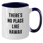Hawaii Two Tone Coffee Mugs Gifts from Men to Friends for Christmas - 'There's No Place Like Hawaii' Funny Quote, Unique Hawaii Gifts for Women, Friends, Coworkers, Family, Hawaii Lovers