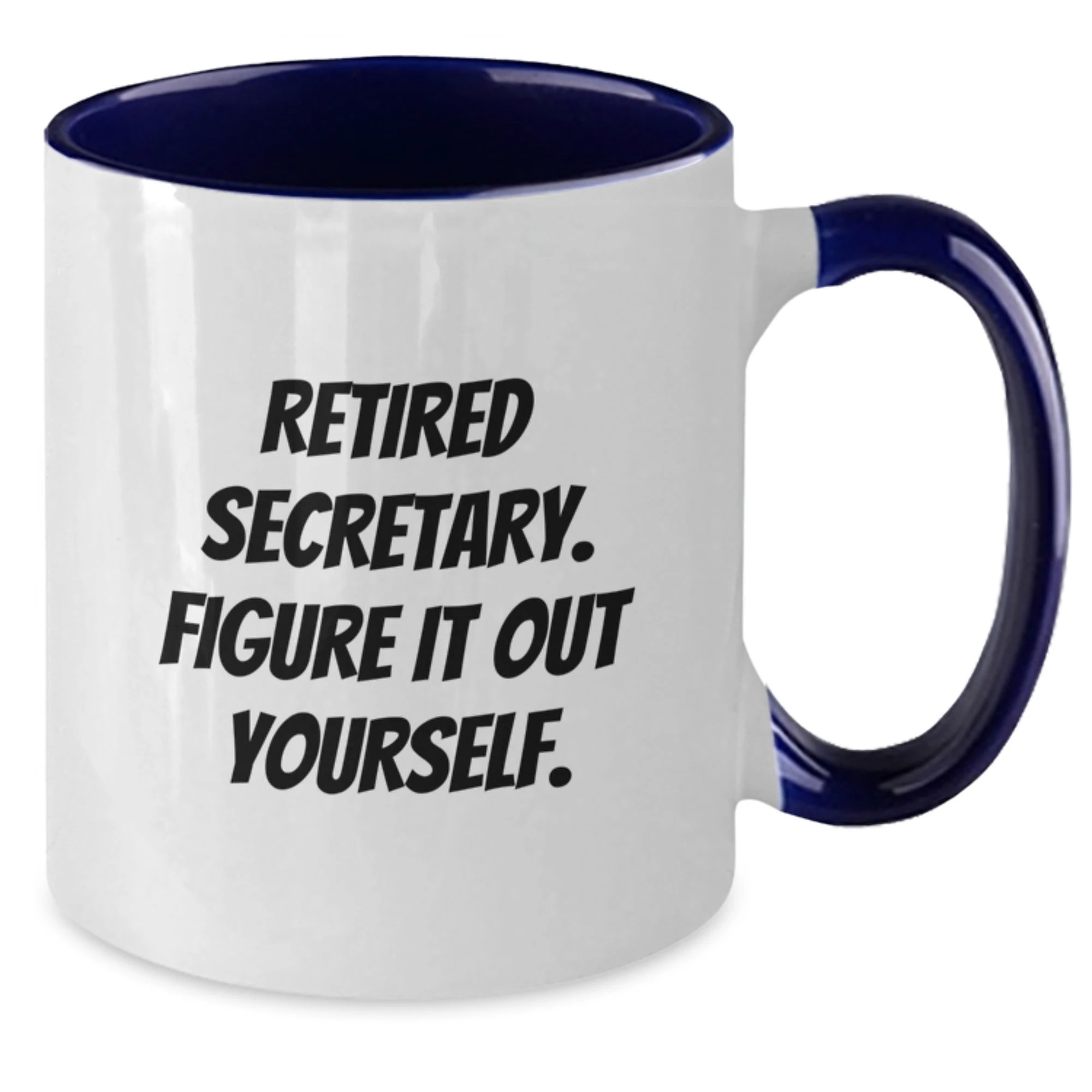 Funny Gifts for Secretary from Coworkers, Two Tone Coffee Mug, Retired Secretary Figure It Out Yourself Quote, Christmas Unique Office Decor