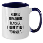 Funny Substitute Teacher Gifts from Men, Unique Christmas Unique Gifts for Substitute Teachers, Two Tone Coffee Mug with 'Figure It Out Yourself' Quote