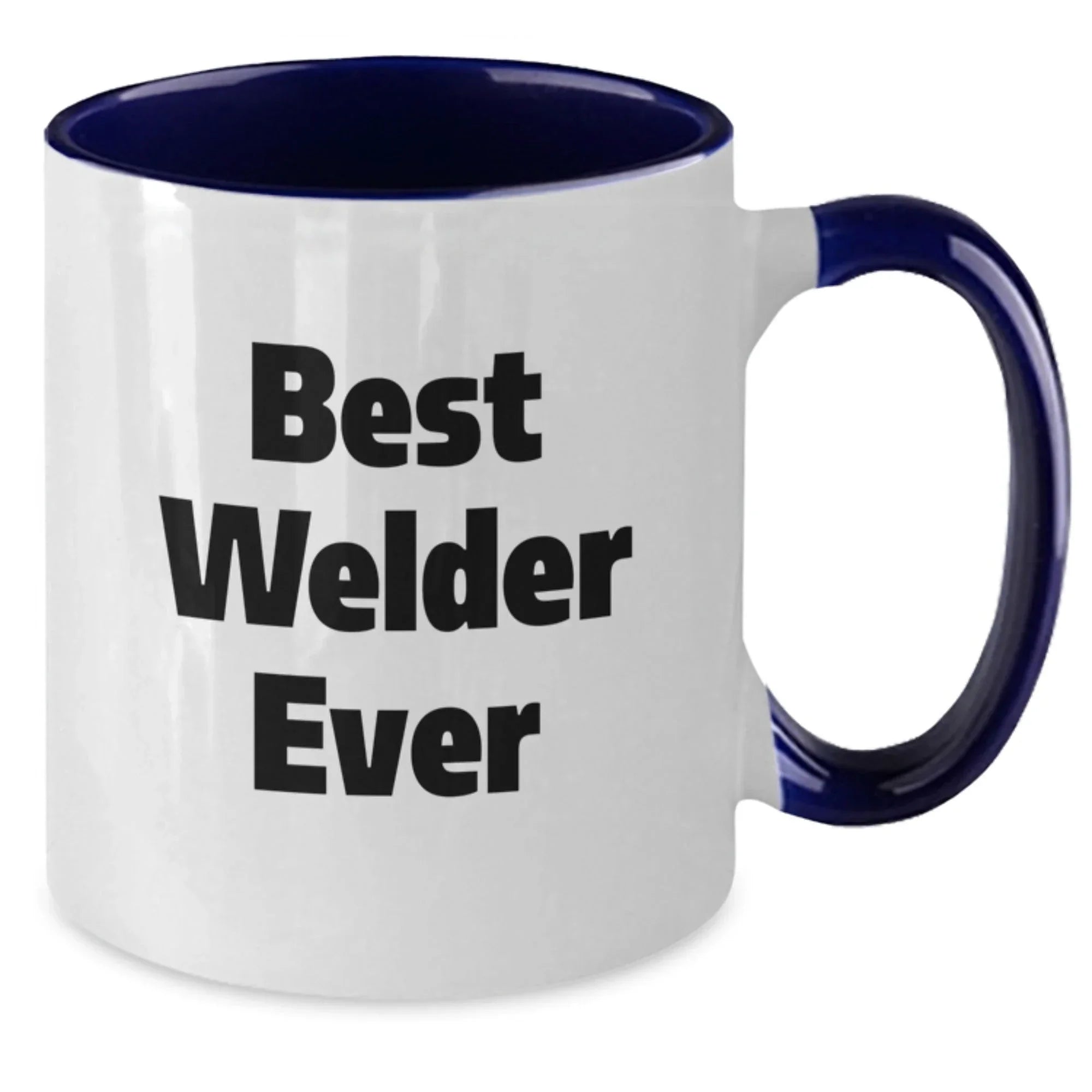 Funny Welder Gifts from Friends and Family - Best Welder Ever, Unique Christmas Unique Gifts for Men, Women, Coworkers, and Family Members, Personalized Two Tone Coffee Mug