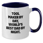 Funny Tool Maker Gifts from Men for Christmas Unique Gifts - Two Tone Coffee Mug with 'Tool Maker By Day, World's Best Dad By Night' Quote