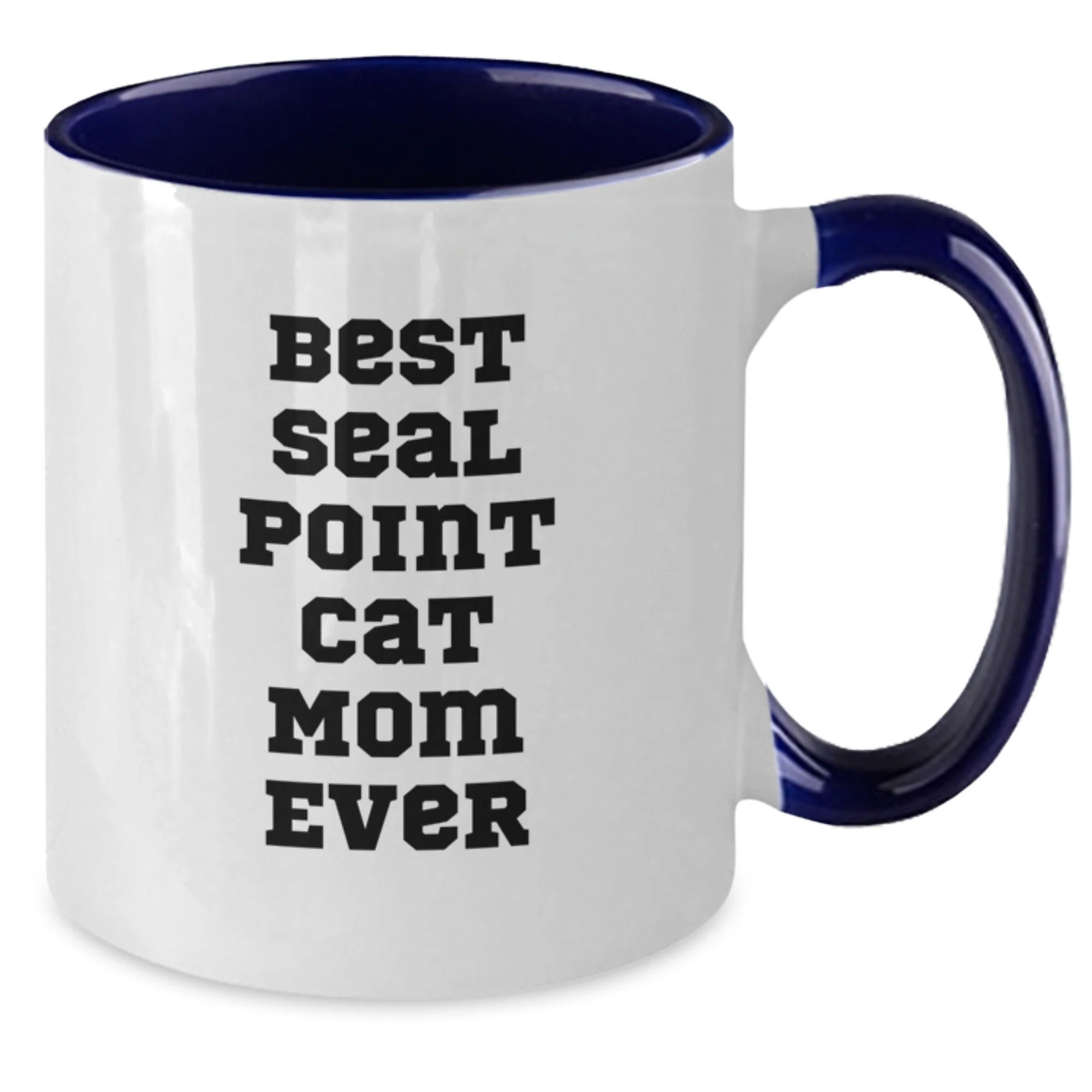 Seal Point Cat Mom Funny Two Tone Coffee Mug Gifts