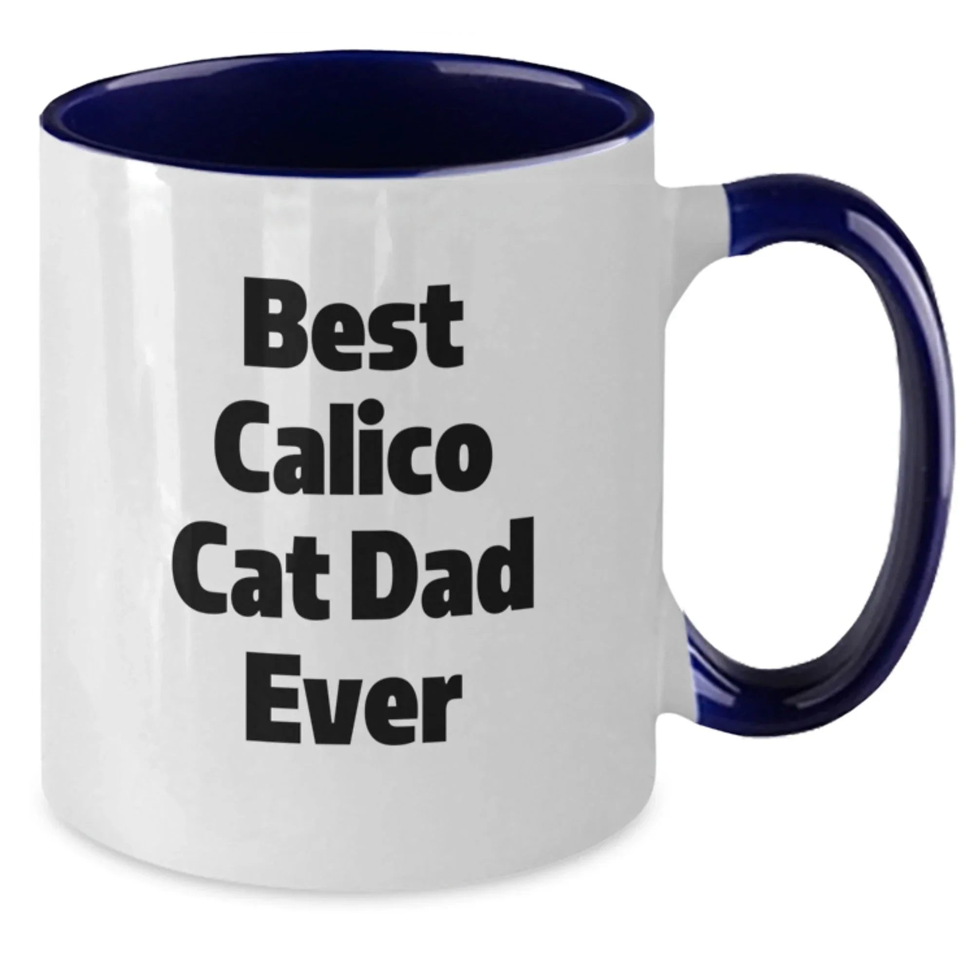 Funny Calico Cat Dad Gifts from Men for Calico Cat Lovers on Valentine's Unique Two Tone Coffee Mugs