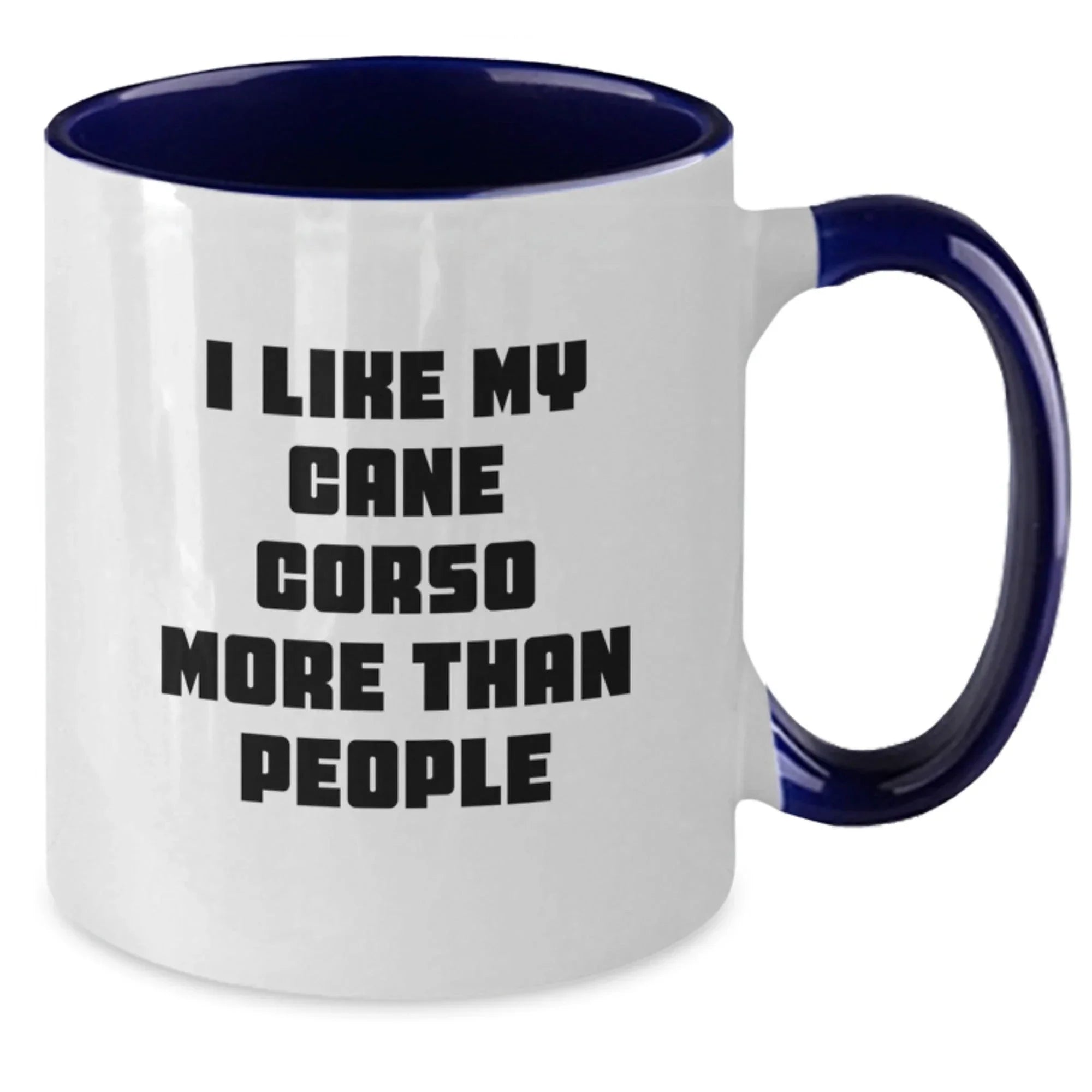 Funny Cane Corso Dog Gifts from Men Friends for Valentine's Unique Two Tone Coffee Mugs, I Like My Cane Corso More Than People