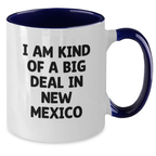 New Mexico Unique Gifts for Men from Friends - Funny 'I Am Kind Of A Prime Selection In New Mexico' Two Tone Coffee Mug for Graduation - Additional