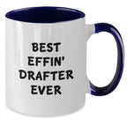 Funny Drafter Gifts for Men, Two Tone Coffee Mug, Best Effin' Drafter Ever Quote, Christmas Unique Gifts from Friends