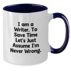 Funny Writer Gifts from Friends - I'm Never Wrong Ceramic Two Tone Coffee Mug for Writers, Christmas Unique Gifts for Men, Women, and Coworkers