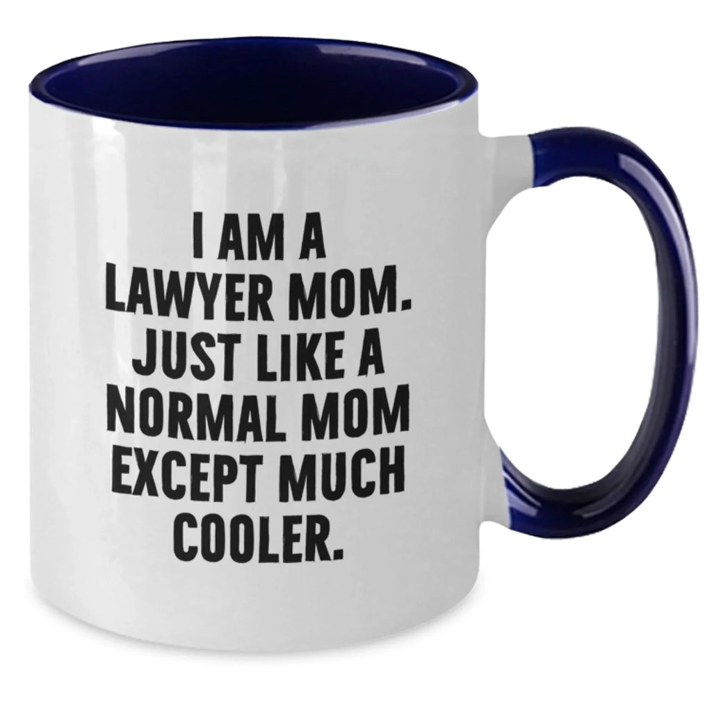 Funny Lawyer Mom Gifts for Graduation - Two Tone Coffee Mug - 'I Am A Lawyer Mom...'
