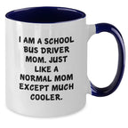 School Bus Driver Gifts, Funny Quote Mug, Gifts from Mom, Gifts for School Bus Driver, Two Tone Coffee Mug for Graduation Unique Gifts