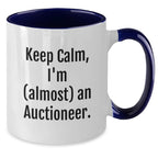 Funny Auctioneer Gifts for Men, Women, Friends, Coworkers - Keep Calm, I'm (almost) An Auctioneer. Two Tone Coffee Mug, Birthday Unique Gifts from Family, Unique Birthday Present