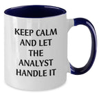 Funny Analyst Gifts from Friends - Keep Calm And Let The Analyst Handle It, Two Tone Coffee Mug for Birthday