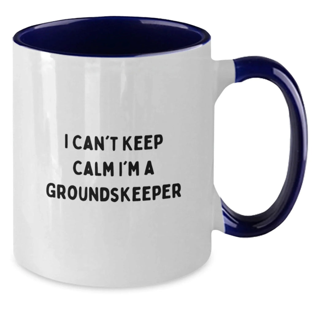 Funny groundskeeper Gifts from Friends, Unique groundskeeper Coffee Mug, I Can't Keep Calm I'm A groundskeeper