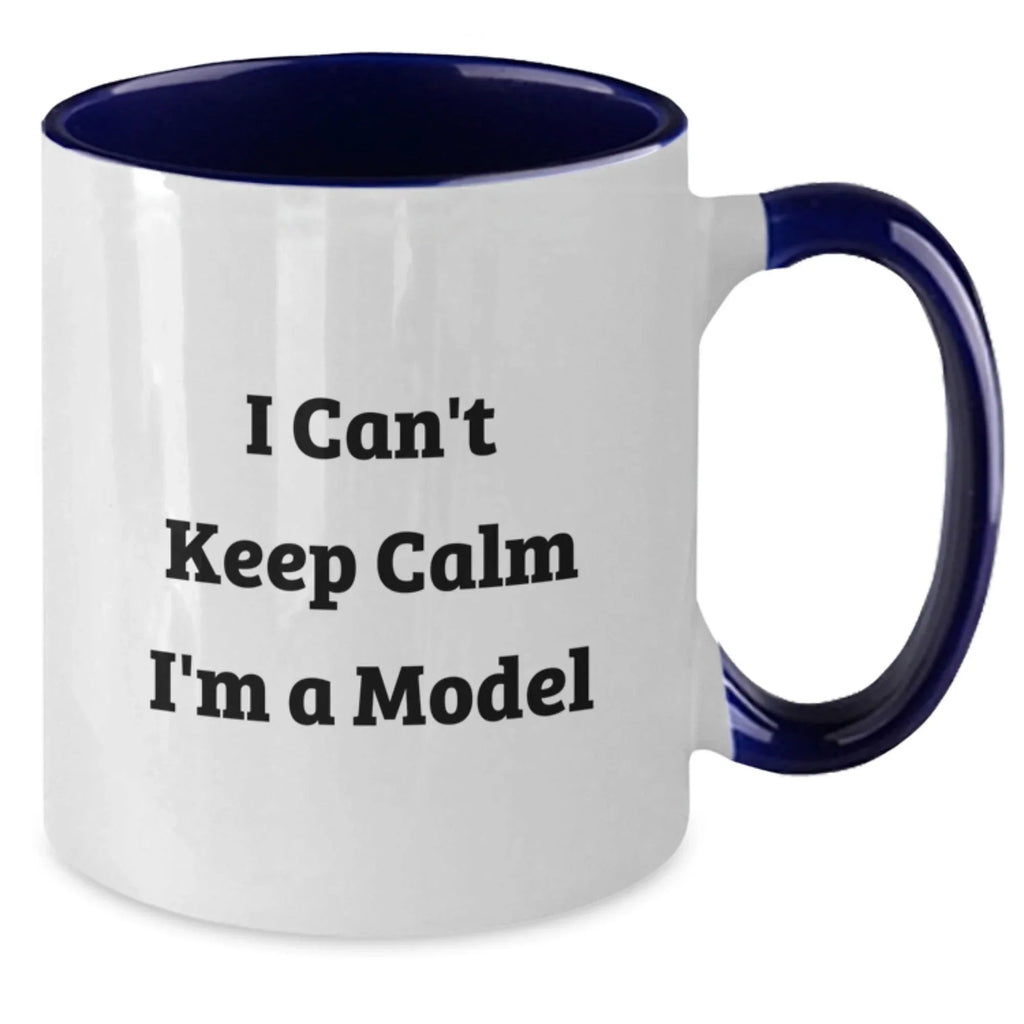 Funny Model Gifts from Friends, Unique Two Tone Coffee Mugs for Model Enthusiasts, I Can't Keep Calm I'm A Model Christmas Unique Gifts for Family