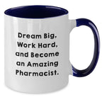 Funny Pharmacist Gifts, Inspirational Quote Coffee Mug for Birthday, Gifts from Friends to Amazing Women Pharmacist, 11oz Two Tone Mug