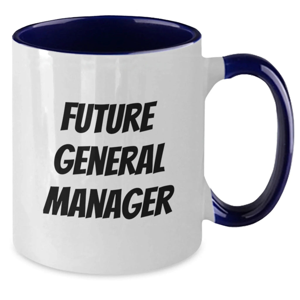 Funny General Manager Gifts - Two Tone Coffee Mug for Birthday Quotes 'Future General Manager' - Gifts from Friends for General Manager