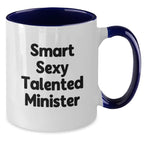 Funny Quirky Smart Sexy Talented Minister Gifts from Friends and Family - Christmas Unique Presents for Ministers Two Tone Coffee Mugs