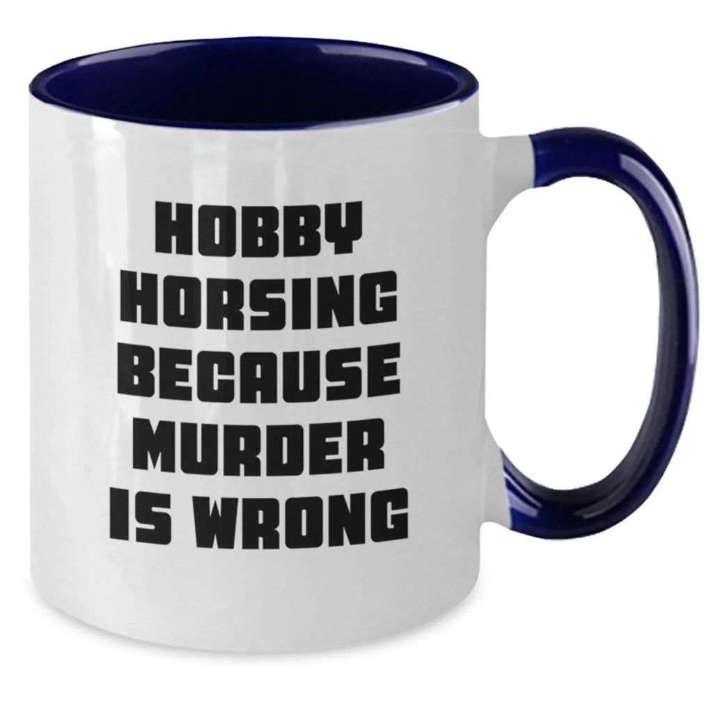 Hobby Horsing Gifts for Graduation, Funny Two Tone Coffee Mug from Friends, Perfect for Women, Men, or Family