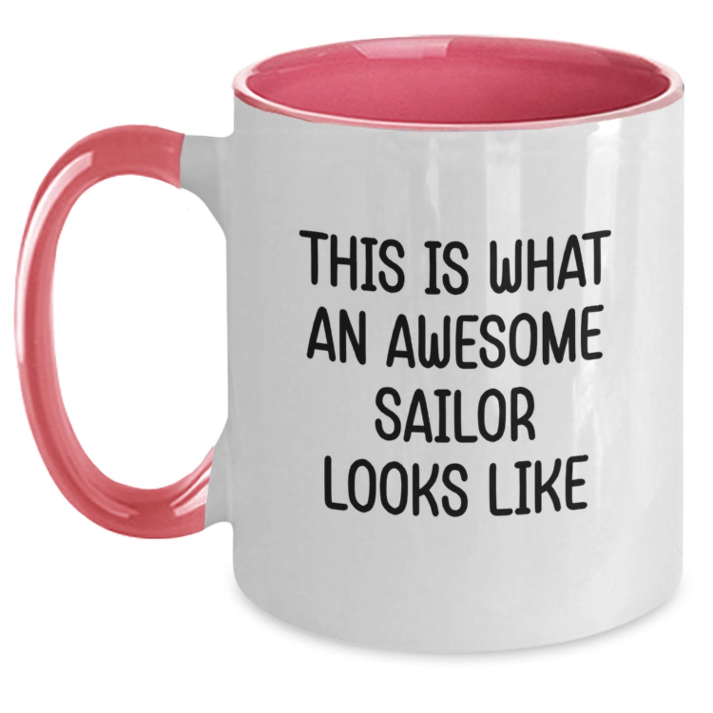 Funny Sailor Gifts from Family, Friends, or Coworkers - This Is What An Awesome Sailor Looks Like Two Tone Coffee Mug for Men, Women, or Graduation - Main