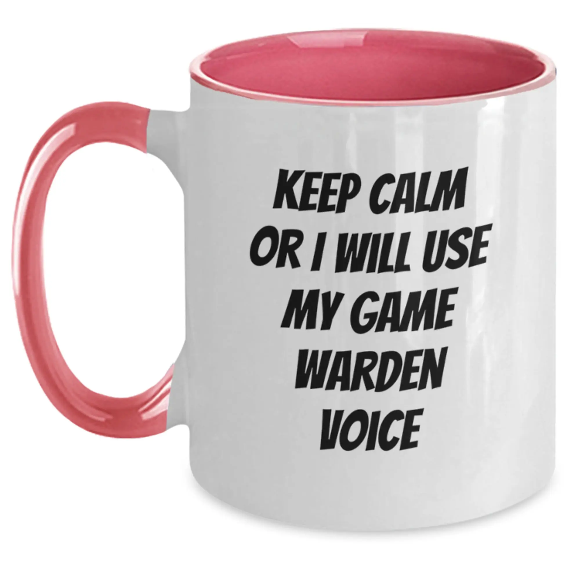 Funny Game Warden Gifts from Friends, Keep Calm Or I Will Use My Game Warden Voice Two Tone Coffee Mug for Game Wardens on Mother's Day - Main