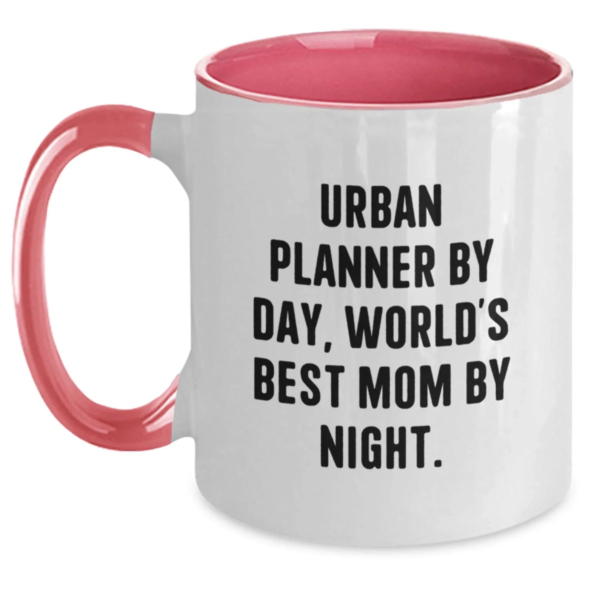 Urban Planner Gifts - Funny Quotes Two Tone Coffee Mug, Gifts from Mom for Urban Planner, Birthday Unique Gifts