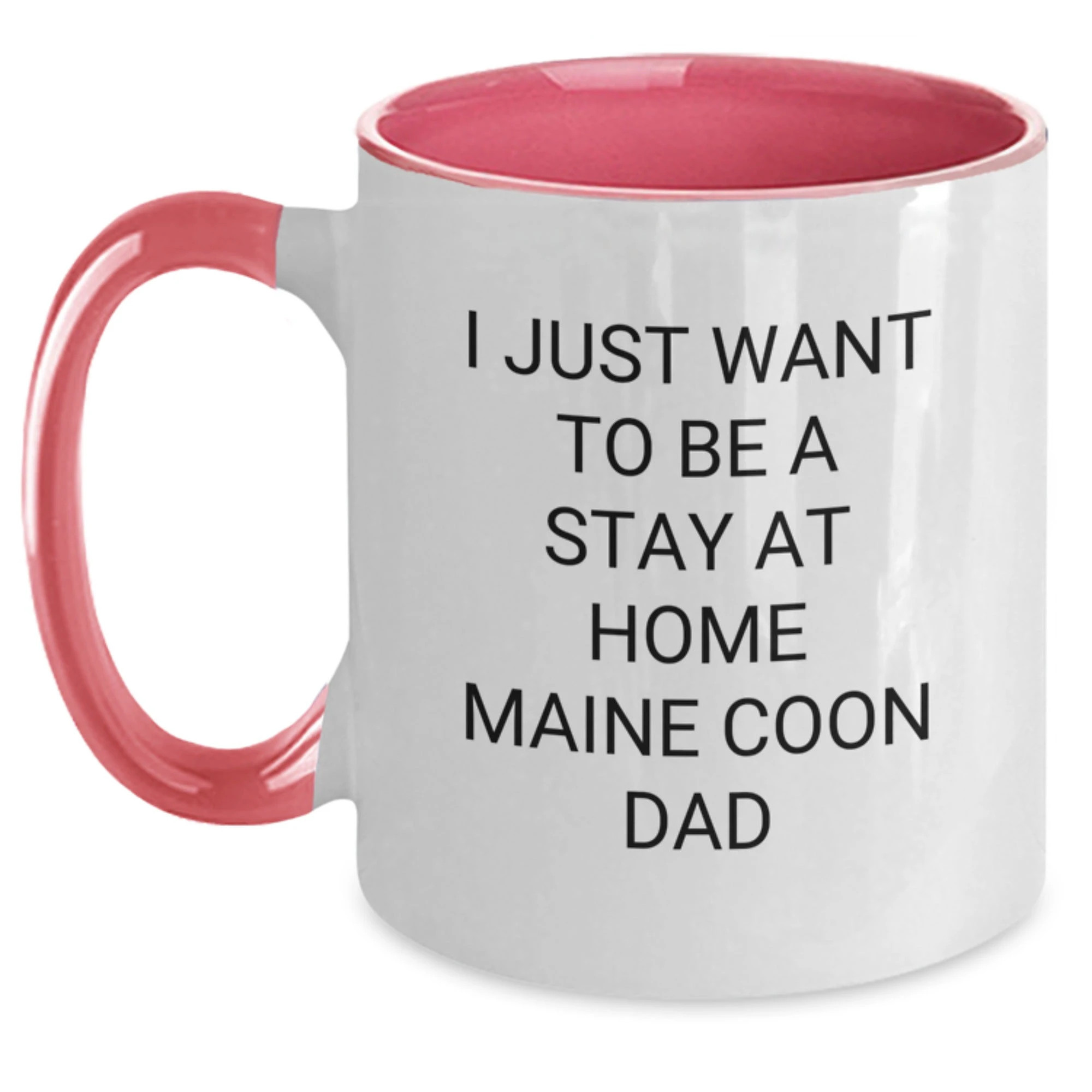 Funny Maine Coon Cat Gifts for Dad or Friend, Two Tone Coffee Mug I Just Want To Be A Stay At Home Maine Coon Dad Christmas Unique Presents from Men to Family