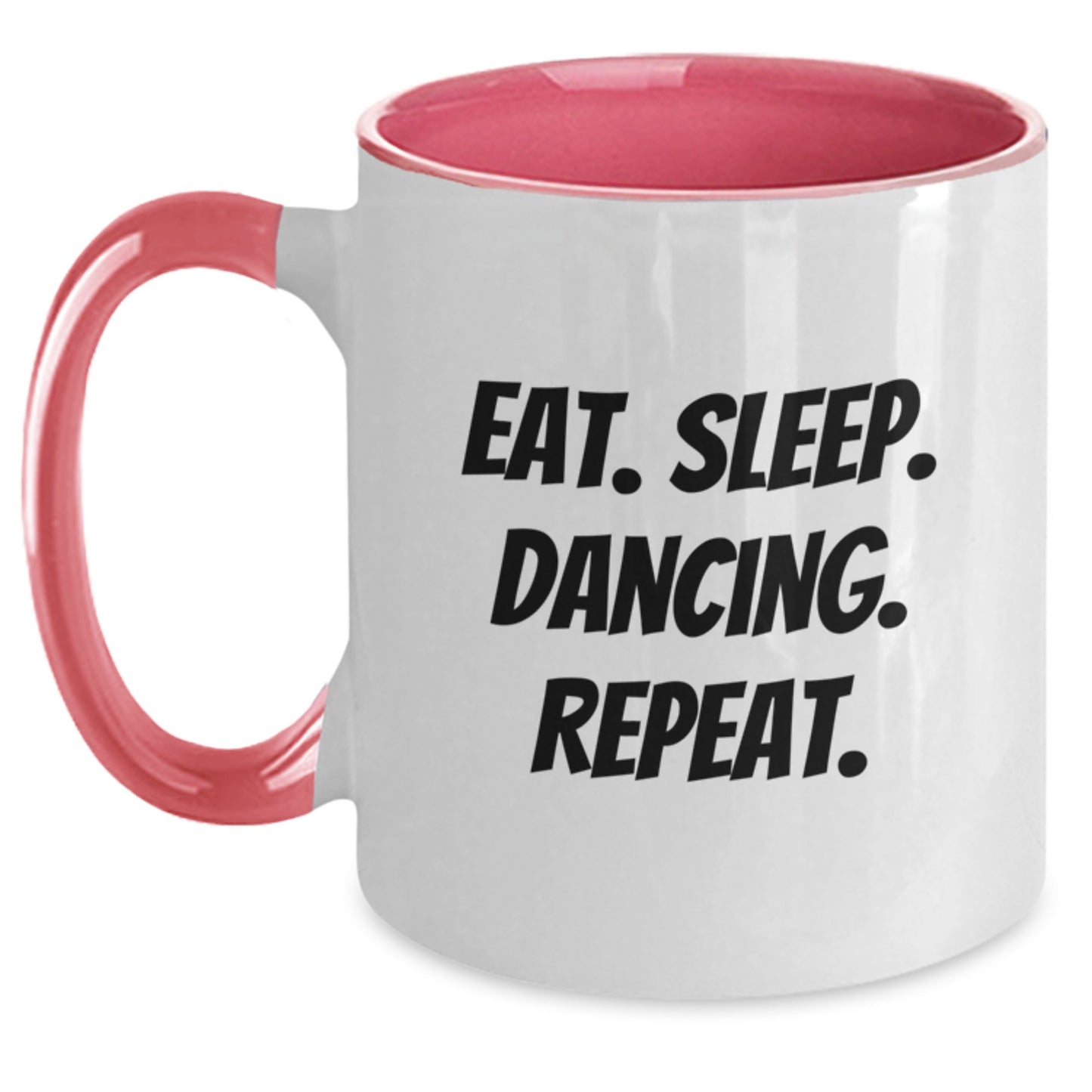 Dancing Gifts for Her, Funny Two Tone Coffee Mug for Women, Eat. Sleep. Dancing. Repeat., Graduation Unique Gifts from Family - Main