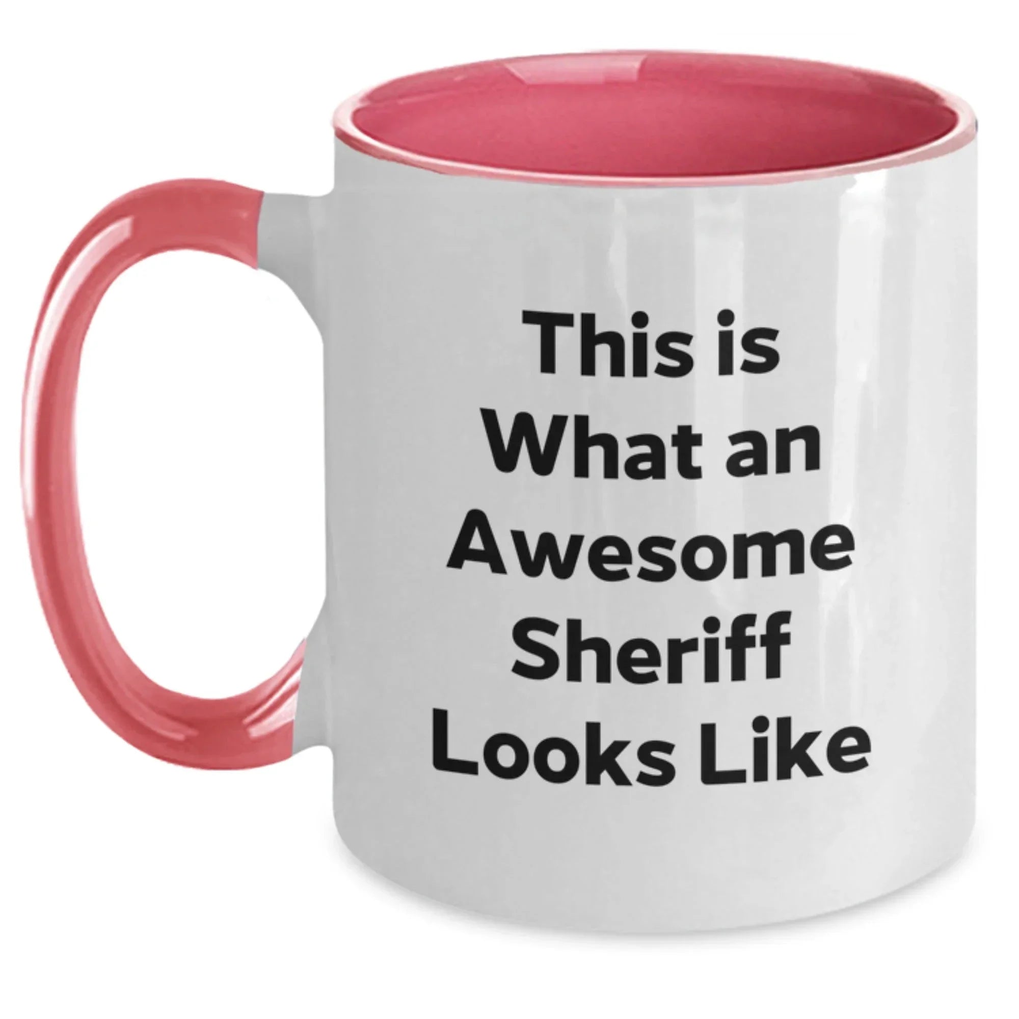 Funny Sheriff Quotes Gifts for Sheriff - Two Tone Coffee Mug from Friends for Graduation