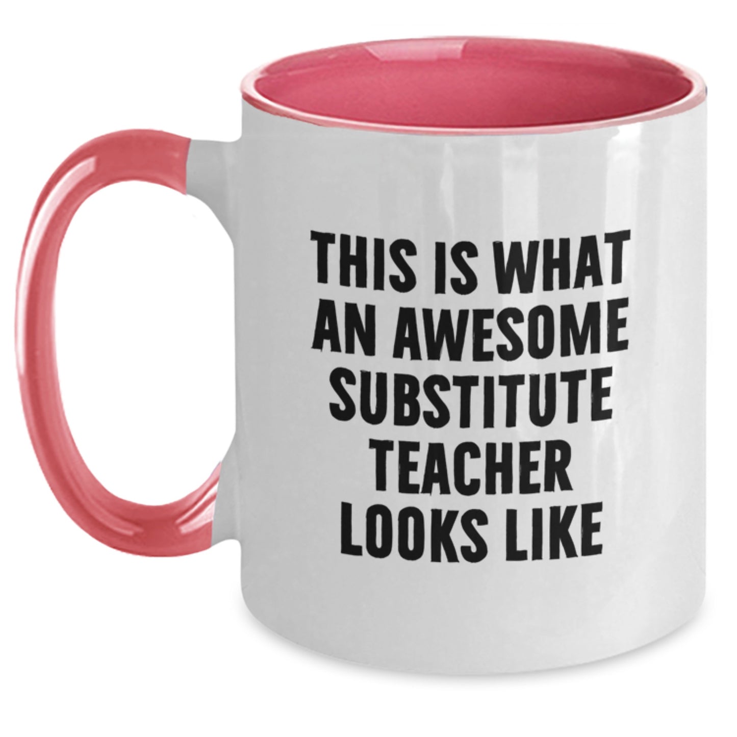 Funny Gifts for Substitute Teachers, This Is What An Awesome Teacher Looks Like Two Tone Coffee Mug, Graduation Unique Gifts from Men, Women, Friends, Coworkers, Family - Main