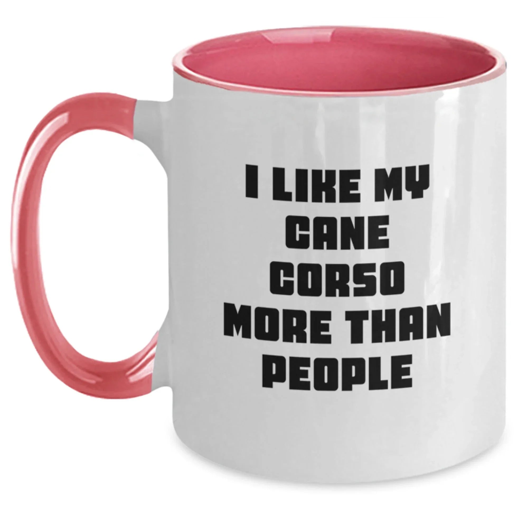 Funny Cane Corso Dog Gifts from Men Friends for Valentine's Unique Two Tone Coffee Mugs, I Like My Cane Corso More Than People