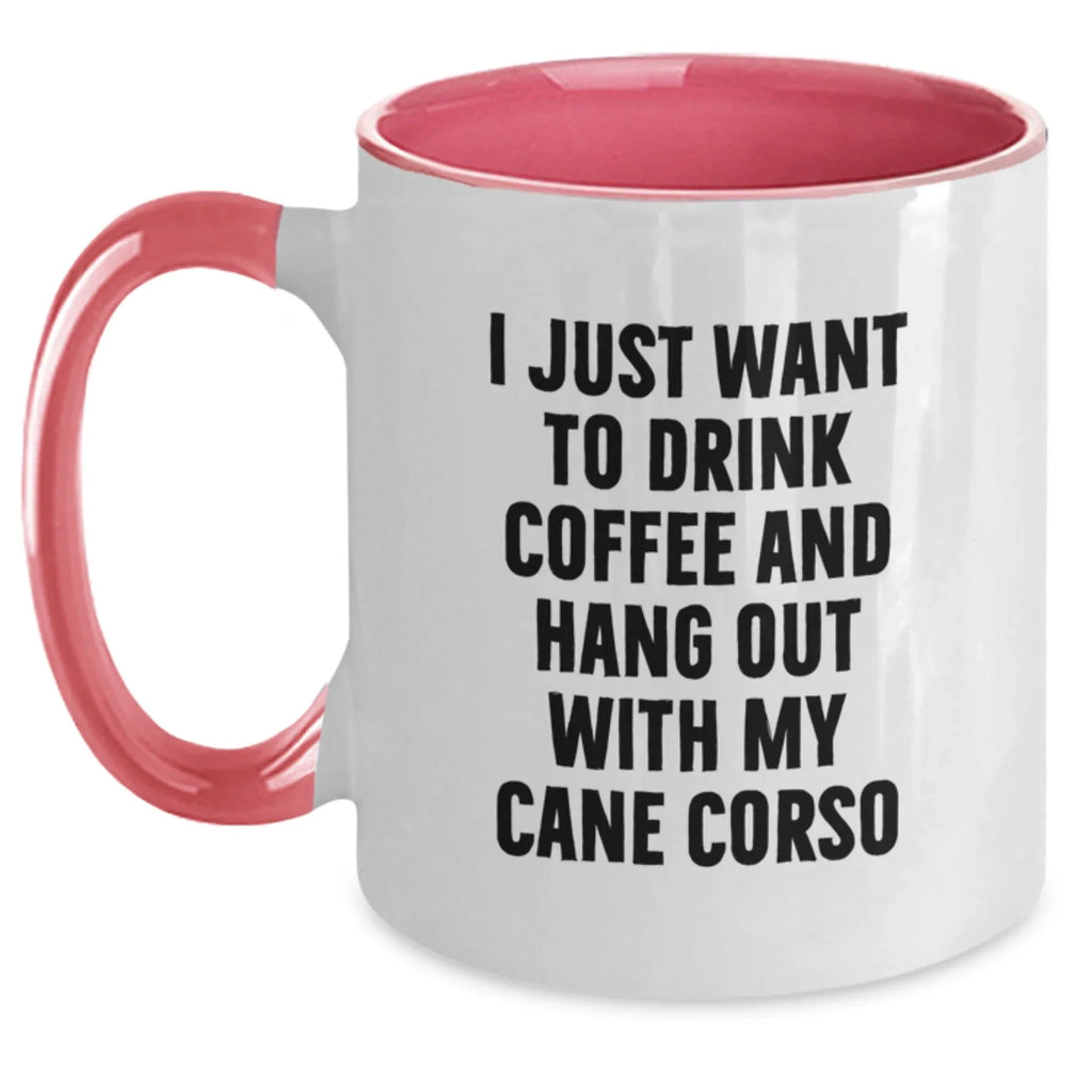 Funny Quotes for Cane Corso Dog Lovers, Gifts from Men to Friends, Unique Valentine's Gifts for Women and Men, Two Tone Coffee Mug