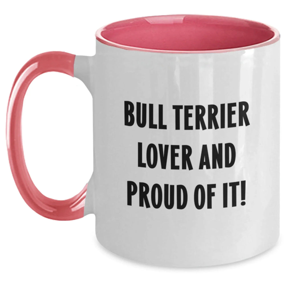 Bull Terrier Lover Gift Mug Funny Quote For Men Women Friends Family Valentines