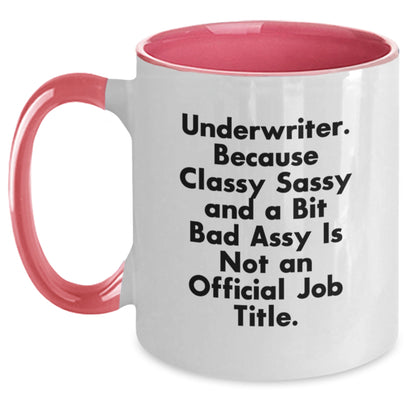 Funny Underwriter Gifts - Two Tone Coffee Mug, Underwriter Quote, Inspirational Mug for Underwriter Friends at Christmas - Main