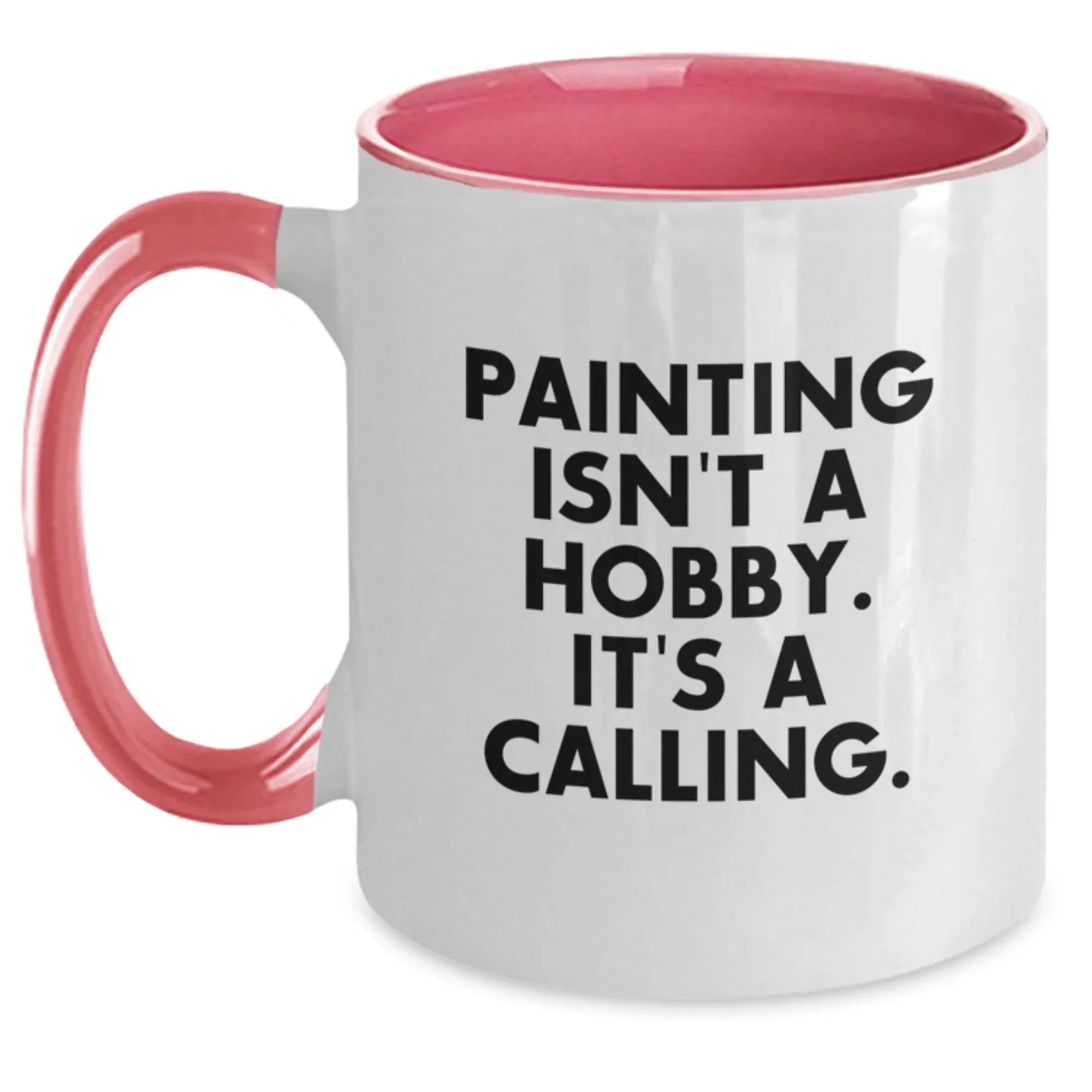 Funny Painting Quotes Two Tone Coffee Mugs Gifts for Women from Men on Valentine's