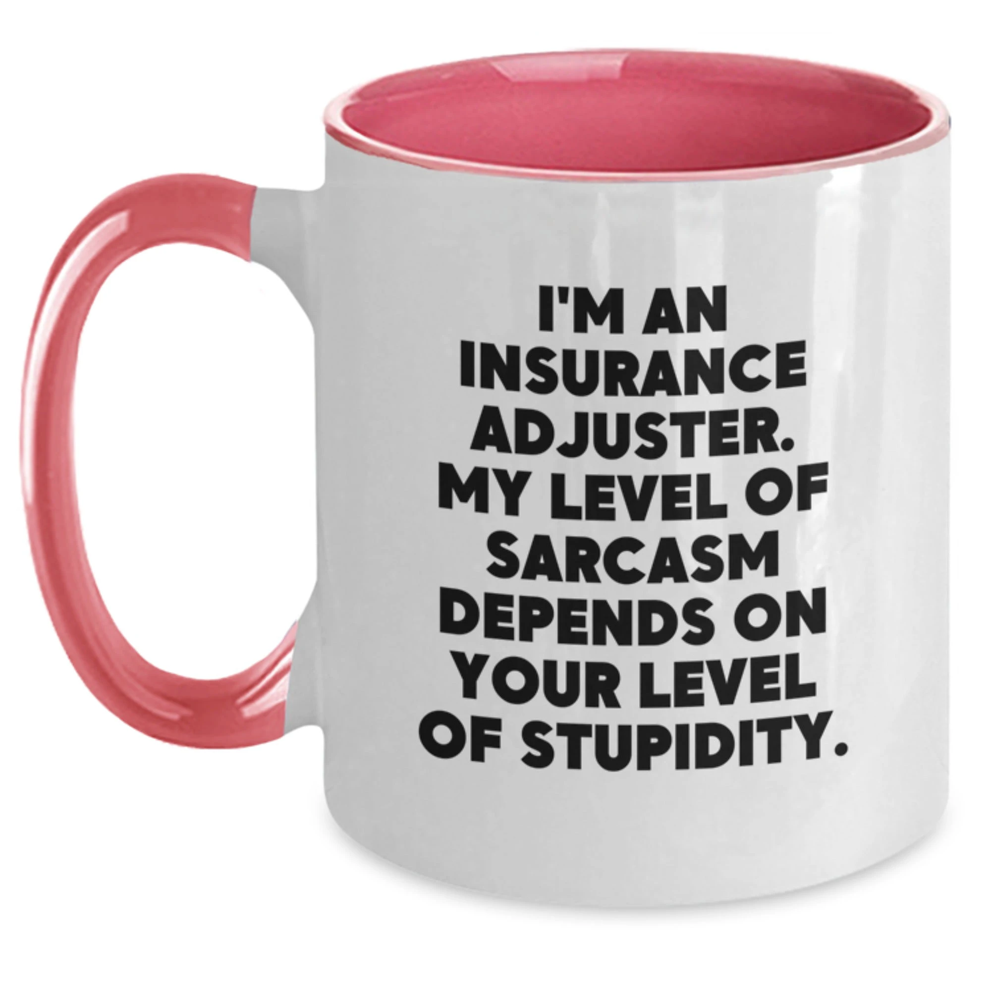 Insurance Adjuster Valentine's Gifts, Funny Quote on Two Tone Coffee Mug, Gifts from Friends to Insurance Adjuster Men - Main