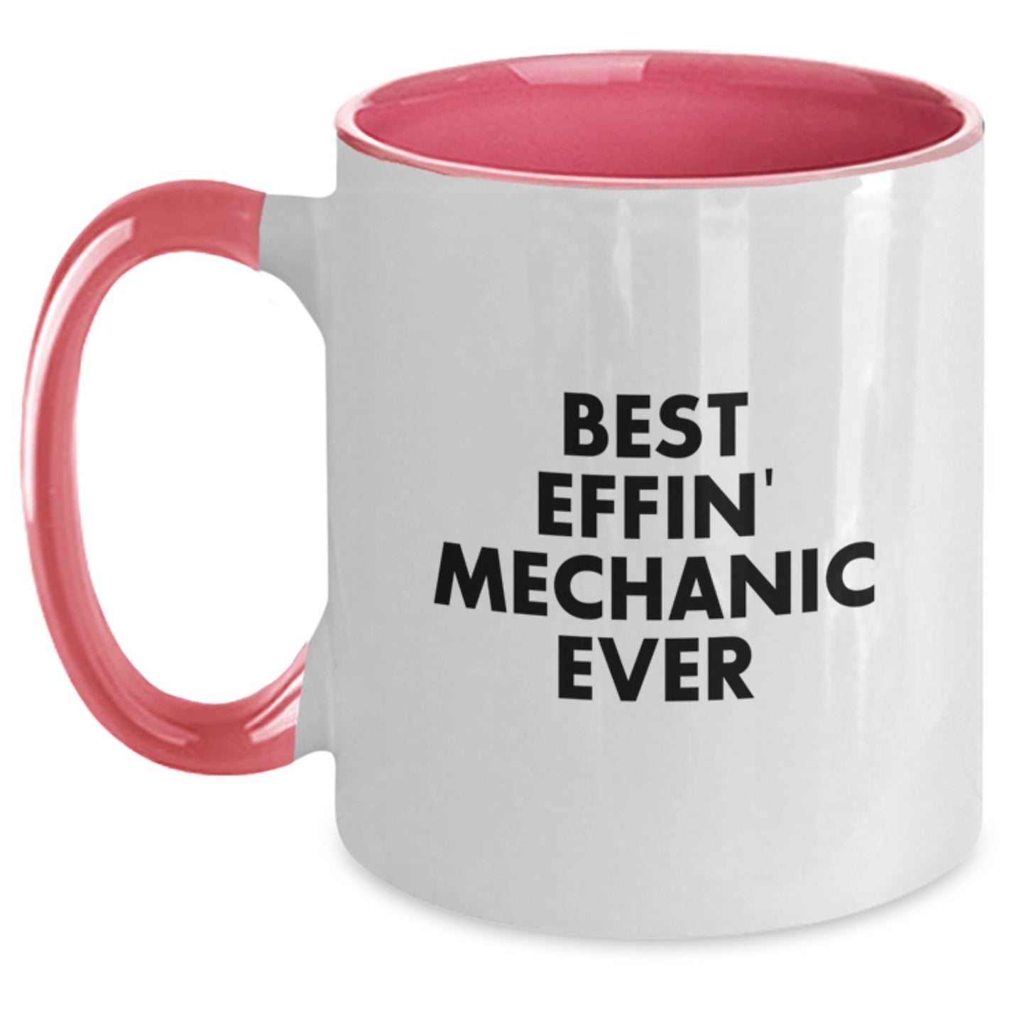Funny Mechanic Gifts from Men to Friends, Unique Two Tone Coffee Mug for Mechanic, 'Best Effin' Mechanic Ever' Quote - Main